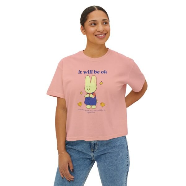 it will be okay Boxy Tee for Women - Image 7