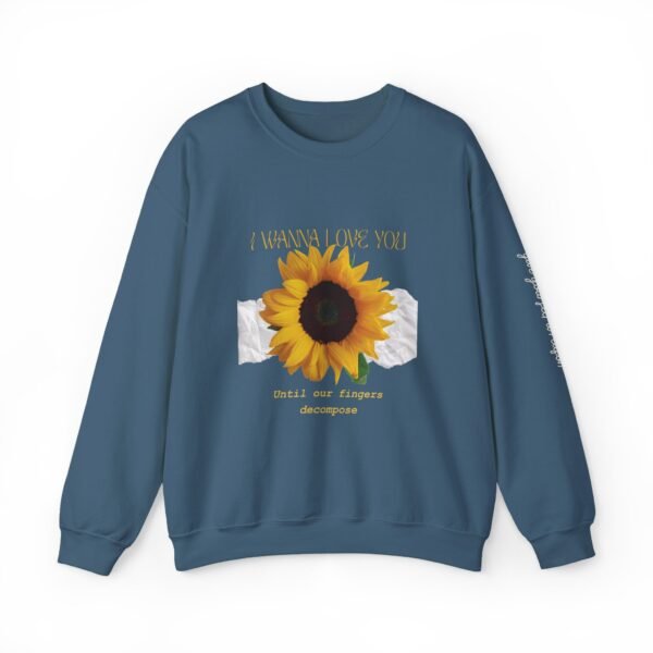 I Wanna Love You Until Our Decompose Fingers Sweatshirt - Image 4