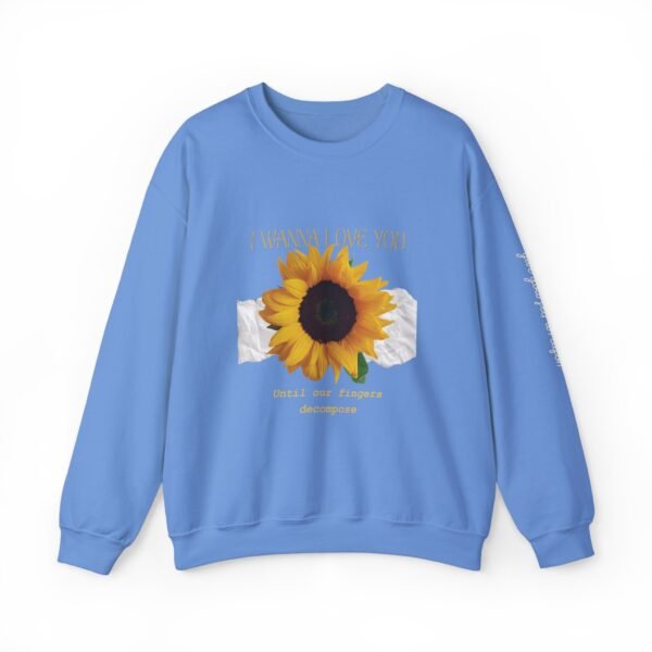 I Wanna Love You Until Our Decompose Fingers Sweatshirt - Image 3