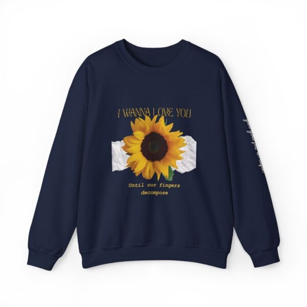 I Wanna Love You Until Our Decompose Fingers Sweatshirt - Image 5