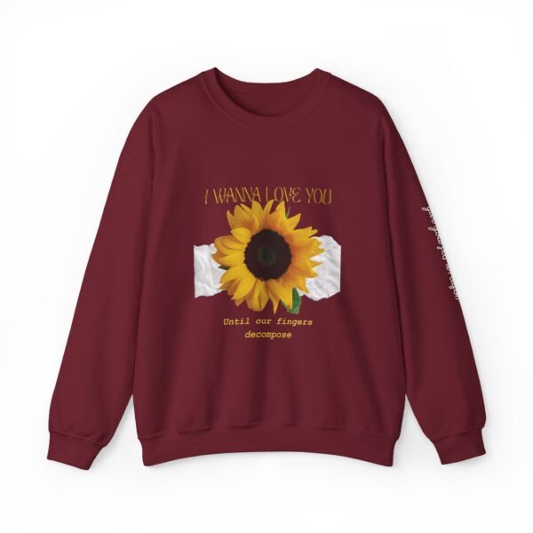 I Wanna Love You Until Our Decompose Fingers Sweatshirt - Image 7